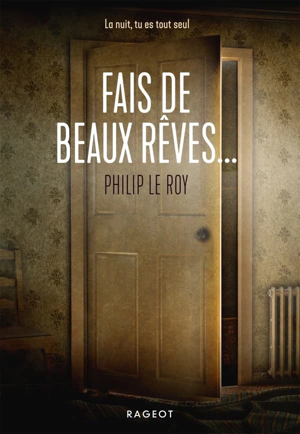 Fais de beaux rêves