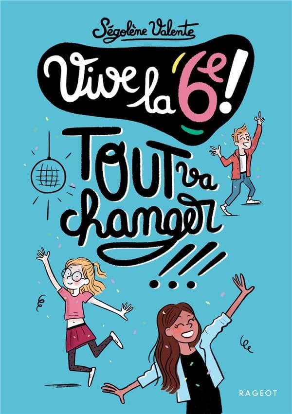 Vive la 6e ! : tout va changer