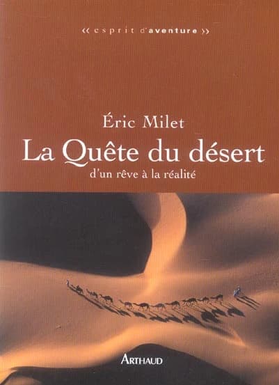 La quête du désert : d'un rêve à la réalité