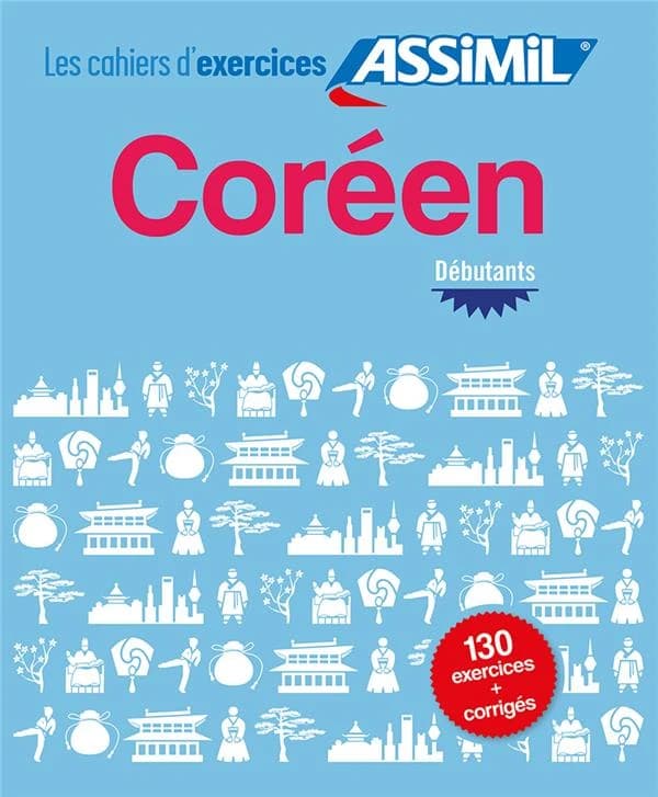 Les cahiers d'exercices : coréen ; débutants ; 130 exercices & leurs corrigés
