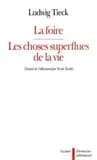 La foire ; Les choses superflues de la vie