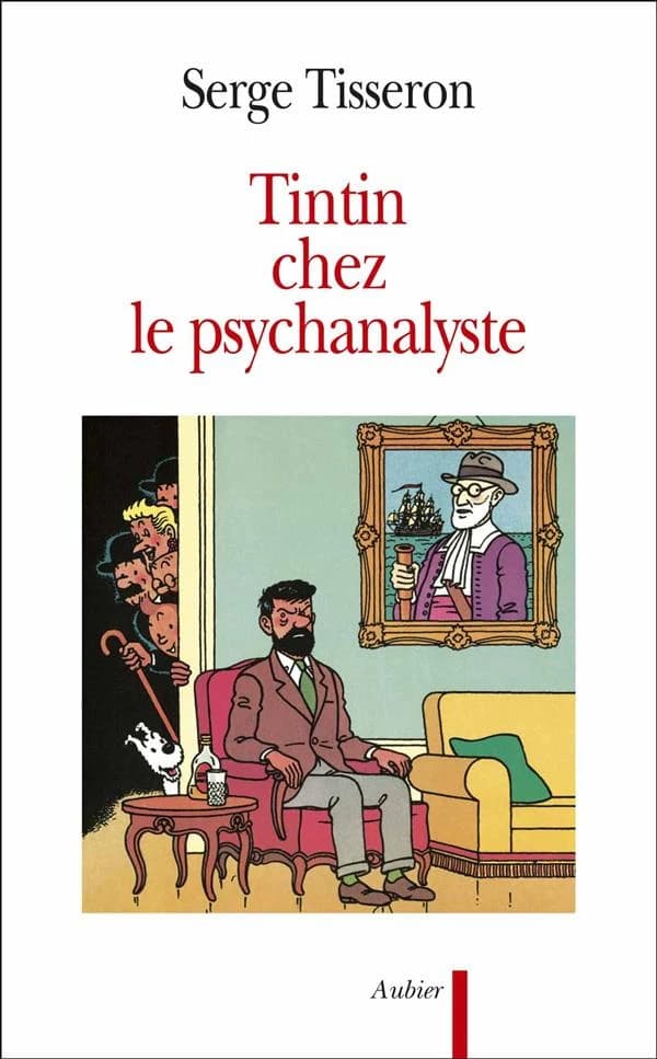 Tintin chez le psychanalyste : essai sur la création graphique et la mise en scène de ses enjeux dans l'œuvre d'Hergé