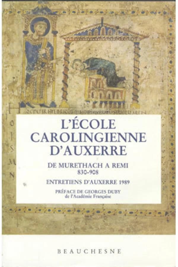 L'École carolingienne d'Auxerre : de Murethach à Remi : 830-908