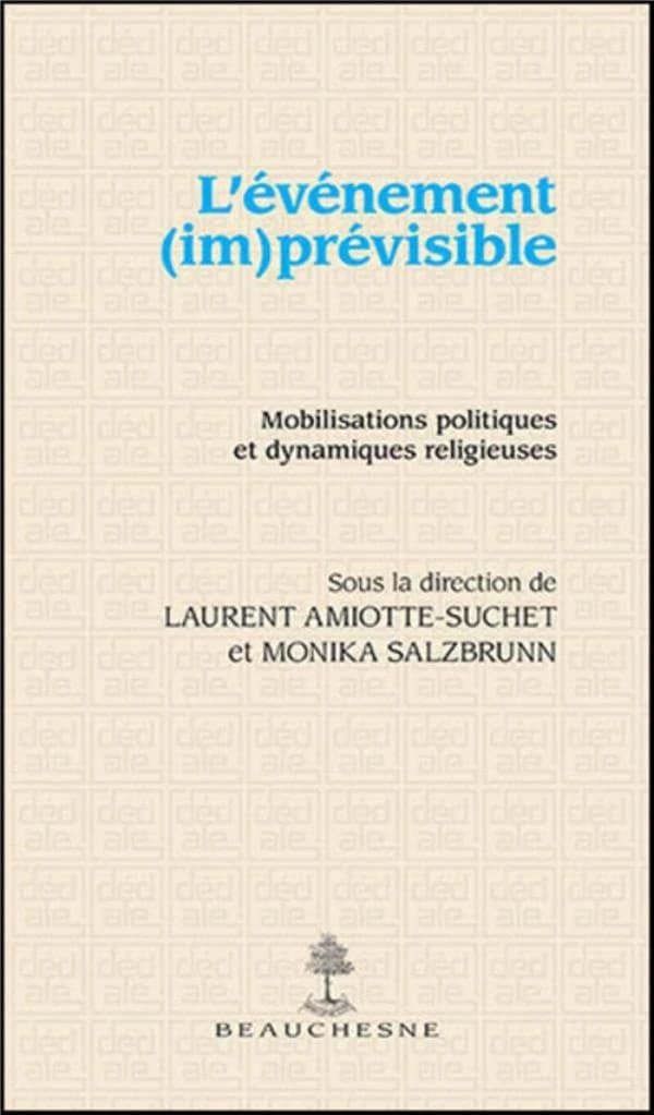 L'événement (im)prévisible : mobilisations politiques et dynamiques religieuses