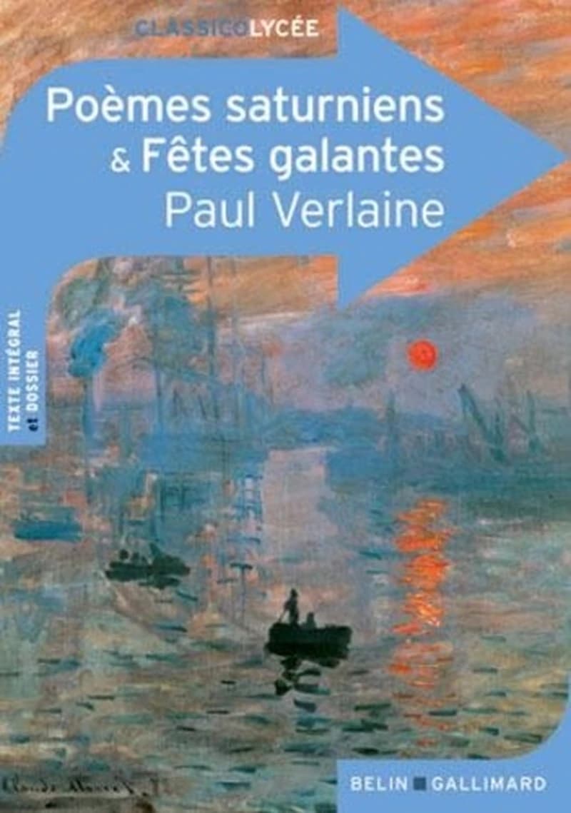 Poèmes saturniens ; & Fêtes galantes