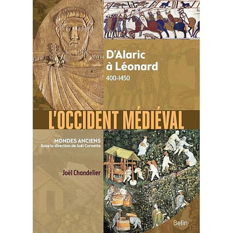 L'Occident médiéval : d'Alaric à Léonard, 400-1450
