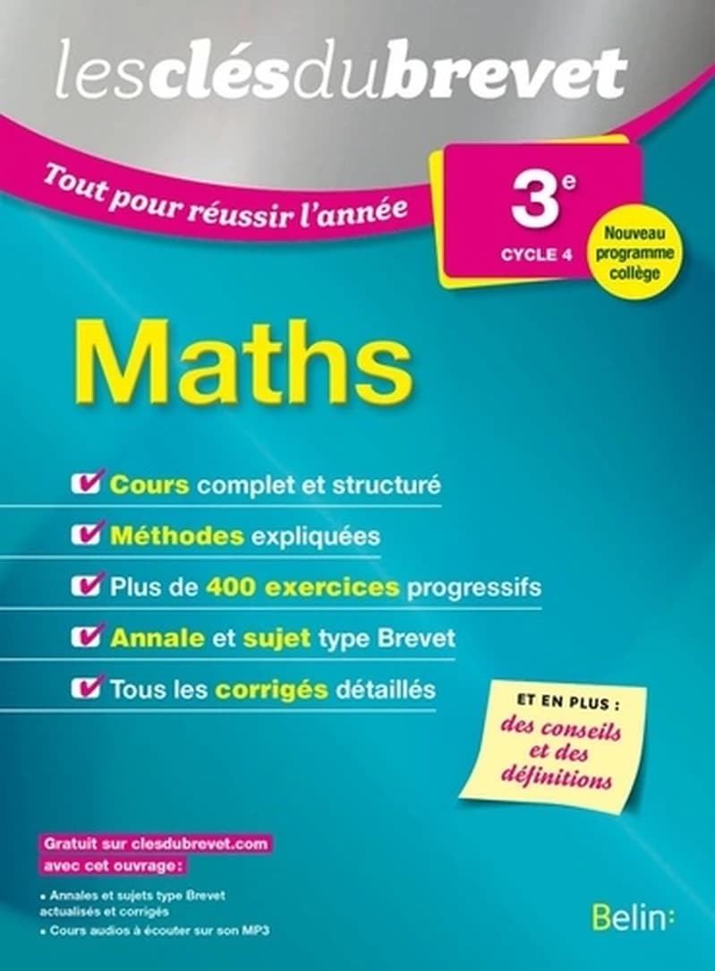 LES CLES DU BREVET : tout pour réussir l'année ; mathématiques ; 3ème (édition 2016)