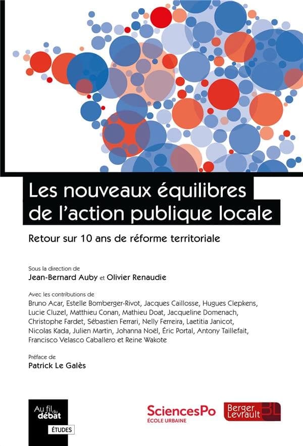Les nouveaux équilibres de l'action publique locale : retour sur 10 ans de réforme territoriale