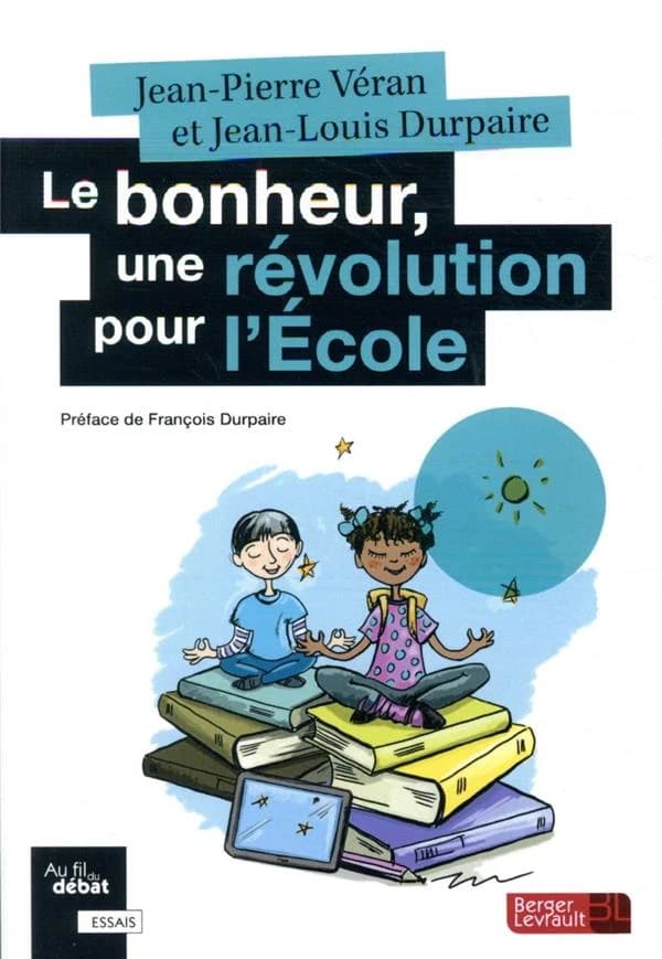 Le bonheur, une révolution à l'école