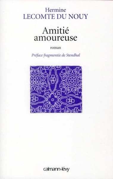 Amitié amoureuse : roman