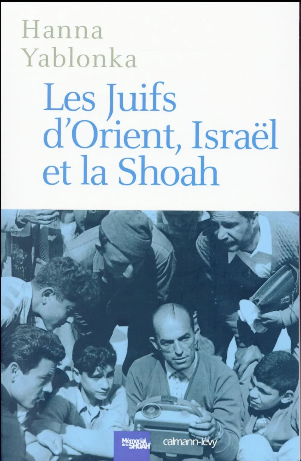Les Juifs d'Orient, Israël et la Shoah