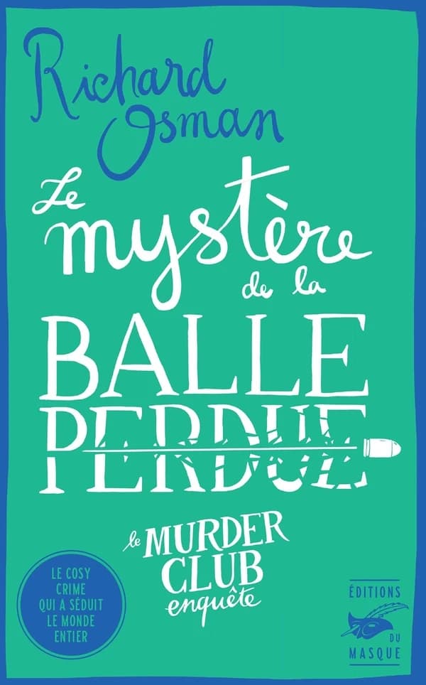 Le mystère de la balle perdue (Murder Club #3)