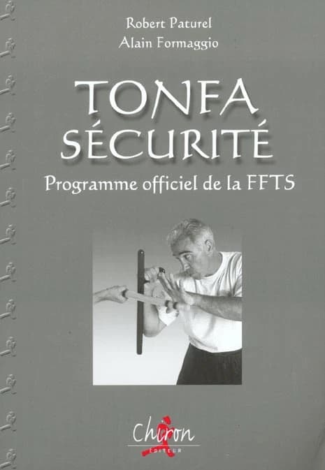 Tonfa sécurité : programme officiel de la FFTS : niveaux 1 et 2