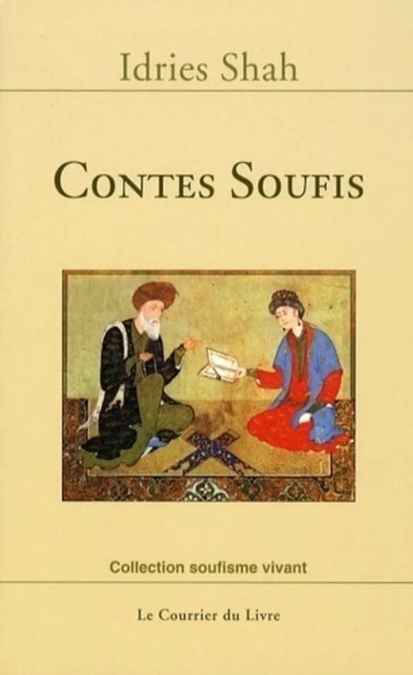 Contes soufis (2e éd.) Idries Shah ; traduit de l'anglais par Jean Néaumet