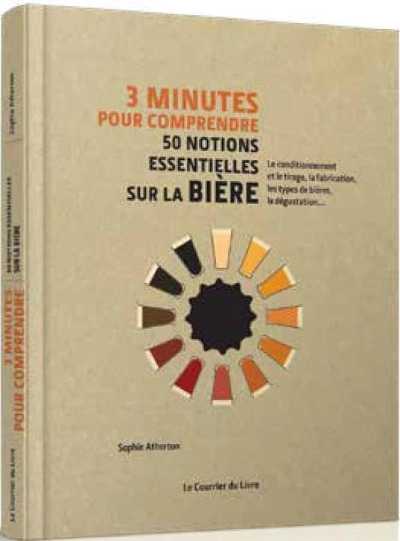 3 minutes pour comprendre 50 notions essentielles sur la bière