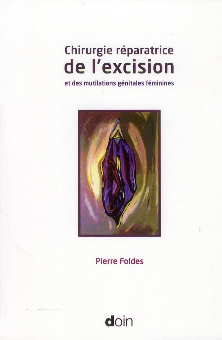 Chirurgie réparatrice de l'excision et des mutilations génitales féminines