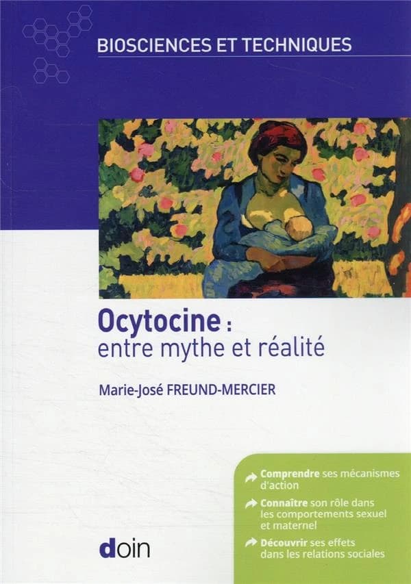 Ocytocine : entre mythe et réalité