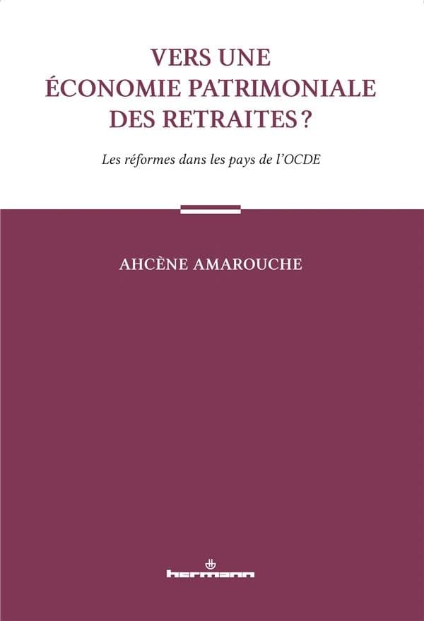 Vers une économie patrimoniale des retraites ? : les réformes dans les pays de l'OCDE