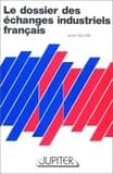 Le Dossier des échanges industriels français