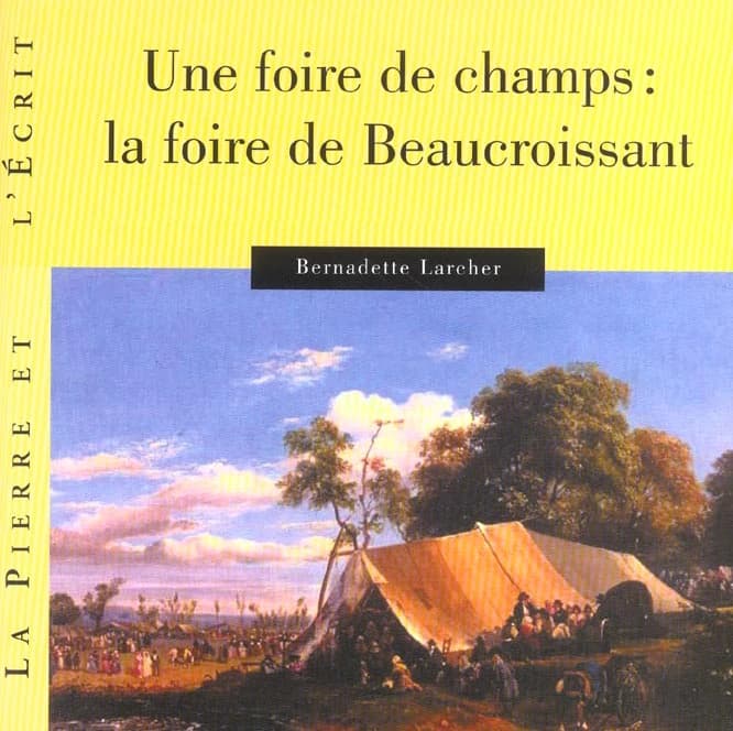 Une foire de champs : la foire de Beaucroissant