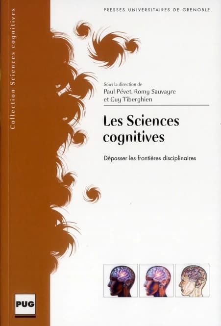 Les sciences cognitives : dépasser les frontières disciplinaires