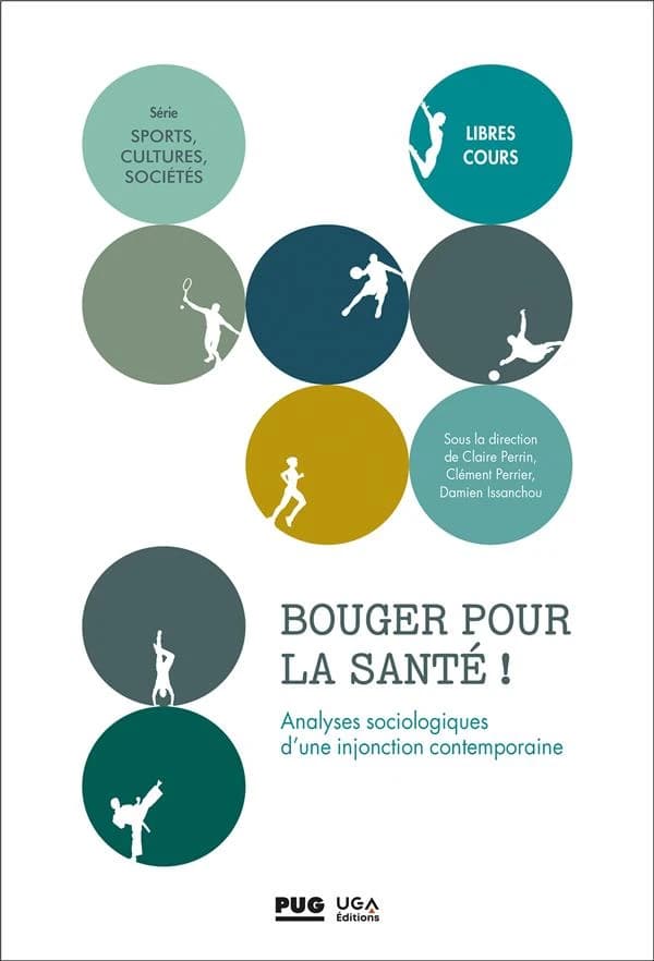 Bouger pour la santé : analyses sociologiques d'une injonction contemporaine