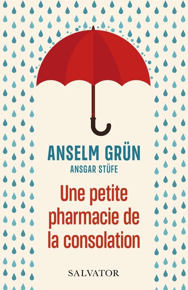 Une petite pharmacie de la consolation : sagesse pour des temps difficiles