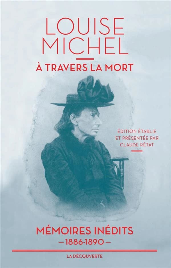 A travers la mort : Mémoires inédits, 1886-1890