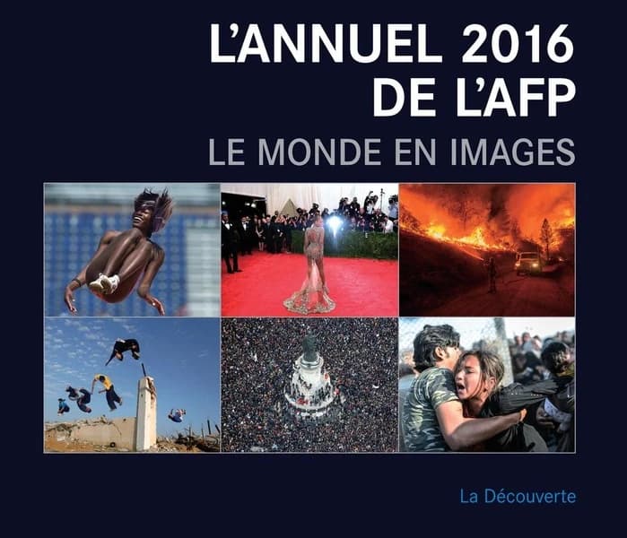 L'annuel 2016 de l'AFP ; le monde en images