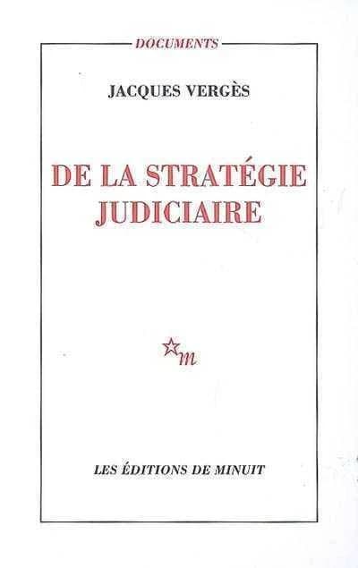 De la stratégie judiciaire