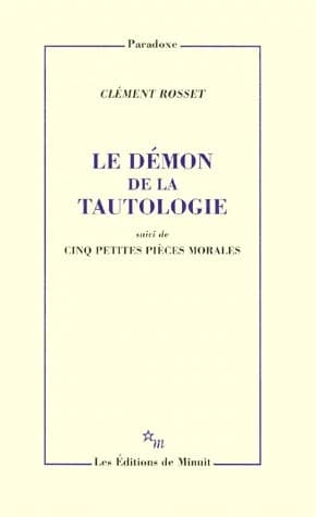 Le démon de la tautologie ; suivi de Cinq petites pièces morales