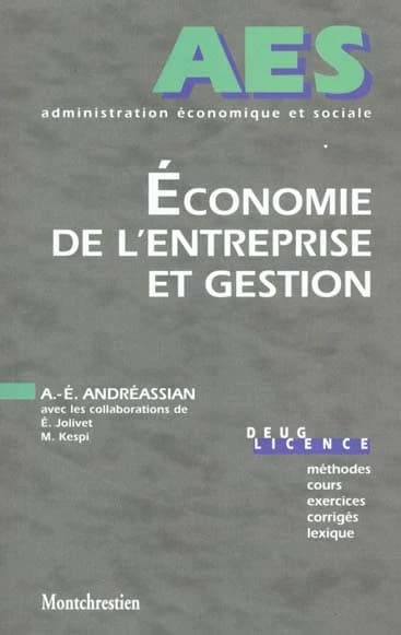 Économie de l'entreprise et gestion : DEUG, licence : méthodes, cours, exercices, corrigés, lexique