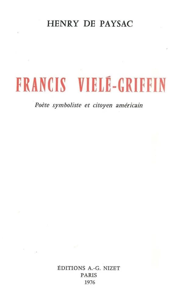 Francis Vielé-Griffin : poète symboliste et citoyen américain