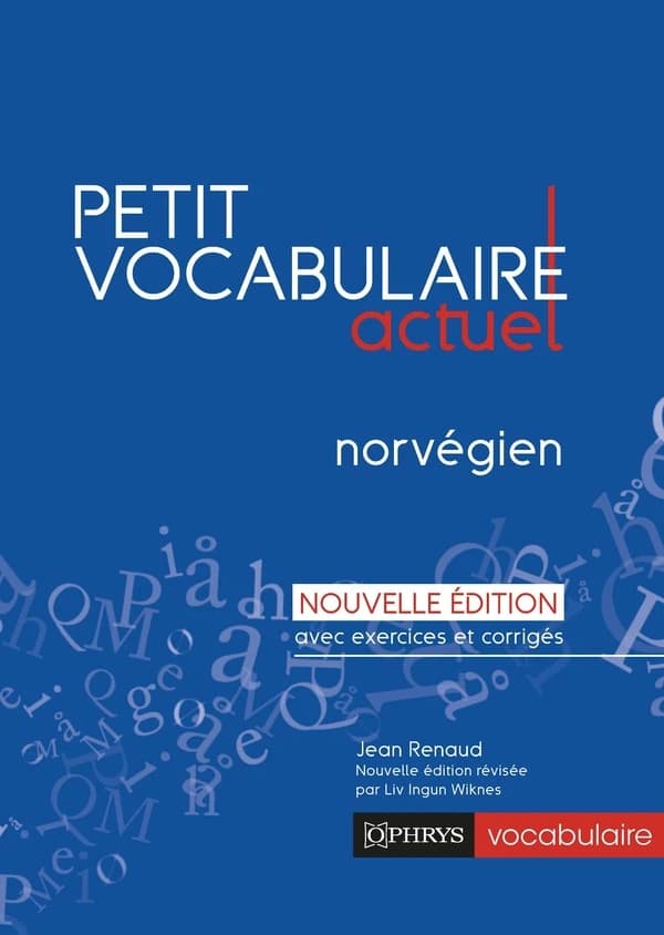 Petit vocabulaire actuel : norvégien (Nouvelle éd.) Jean Renaud,...
