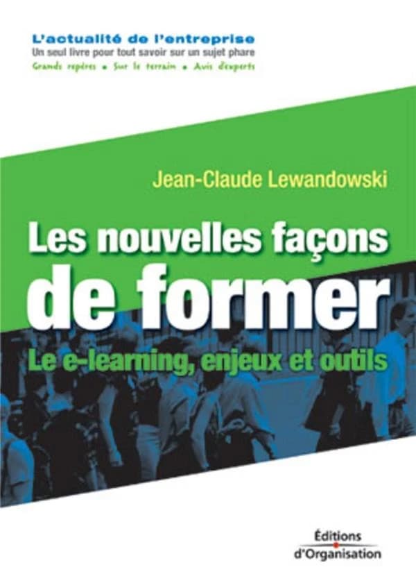 Regards croisés sur les nouvelles façons de former : le e-learning, enjeux et outils