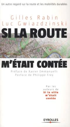 Si la route m'était contée-- : un autre regard sur la route et les mobilités durables