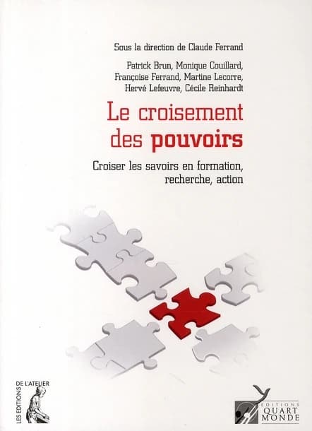 Le croisement des pouvoirs : croiser les savoirs en formation, recherche, action