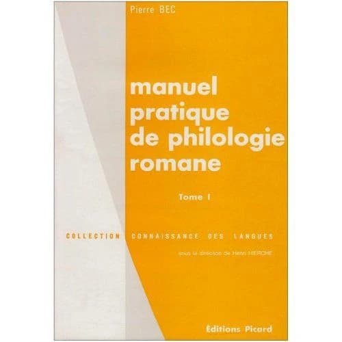 Manuel pratique de philologie romane : Italien, espagnol, portugais, occitan, catalan, gascon