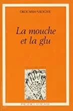 La Mouche et la glu : roman