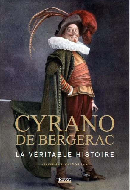 Cyrano de Bergerac : la véritable histoire