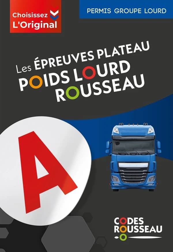 Code Rousseau : Les épreuves plateau poids lourd