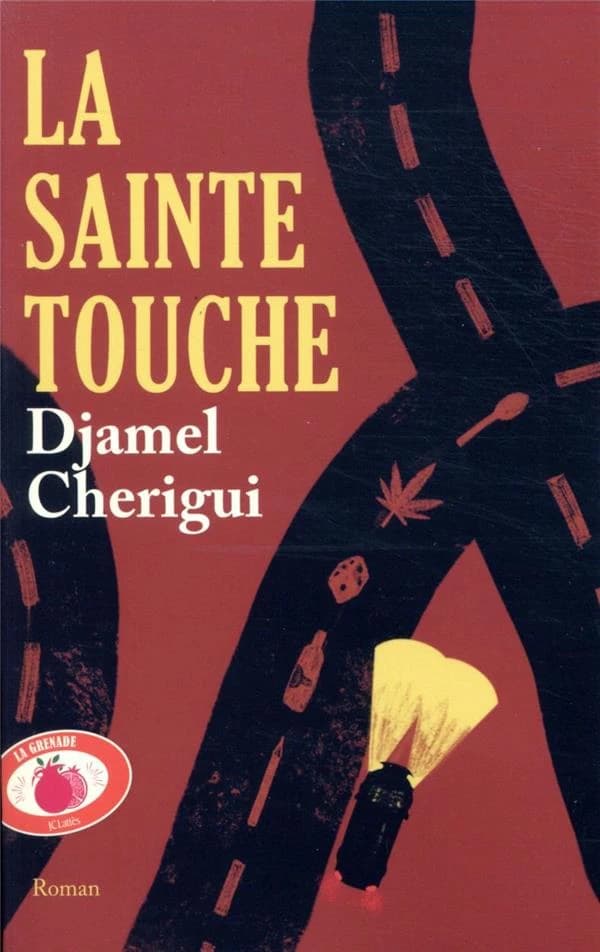 La sainte touche : roman