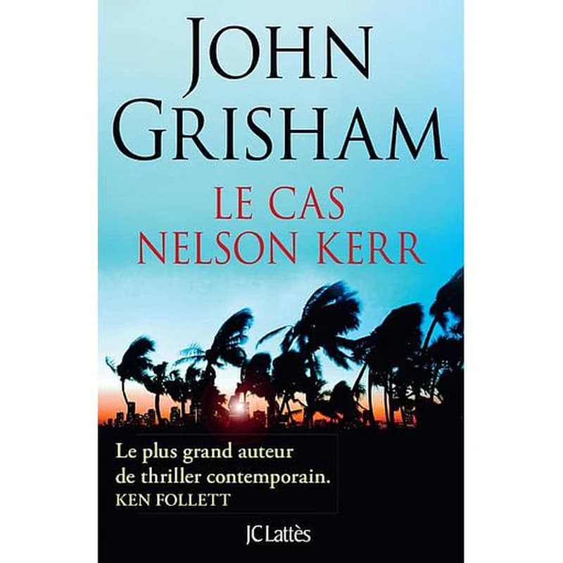 Le cas Nelson Kerr : roman