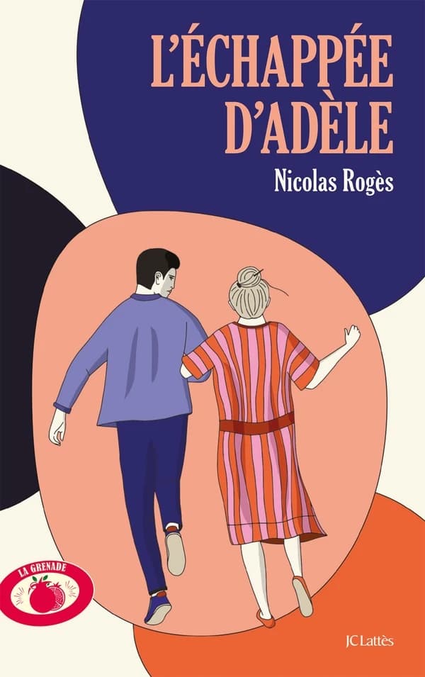 L'échappée d'Adèle : roman