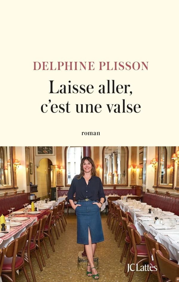Laisse aller, c'est une valse : roman