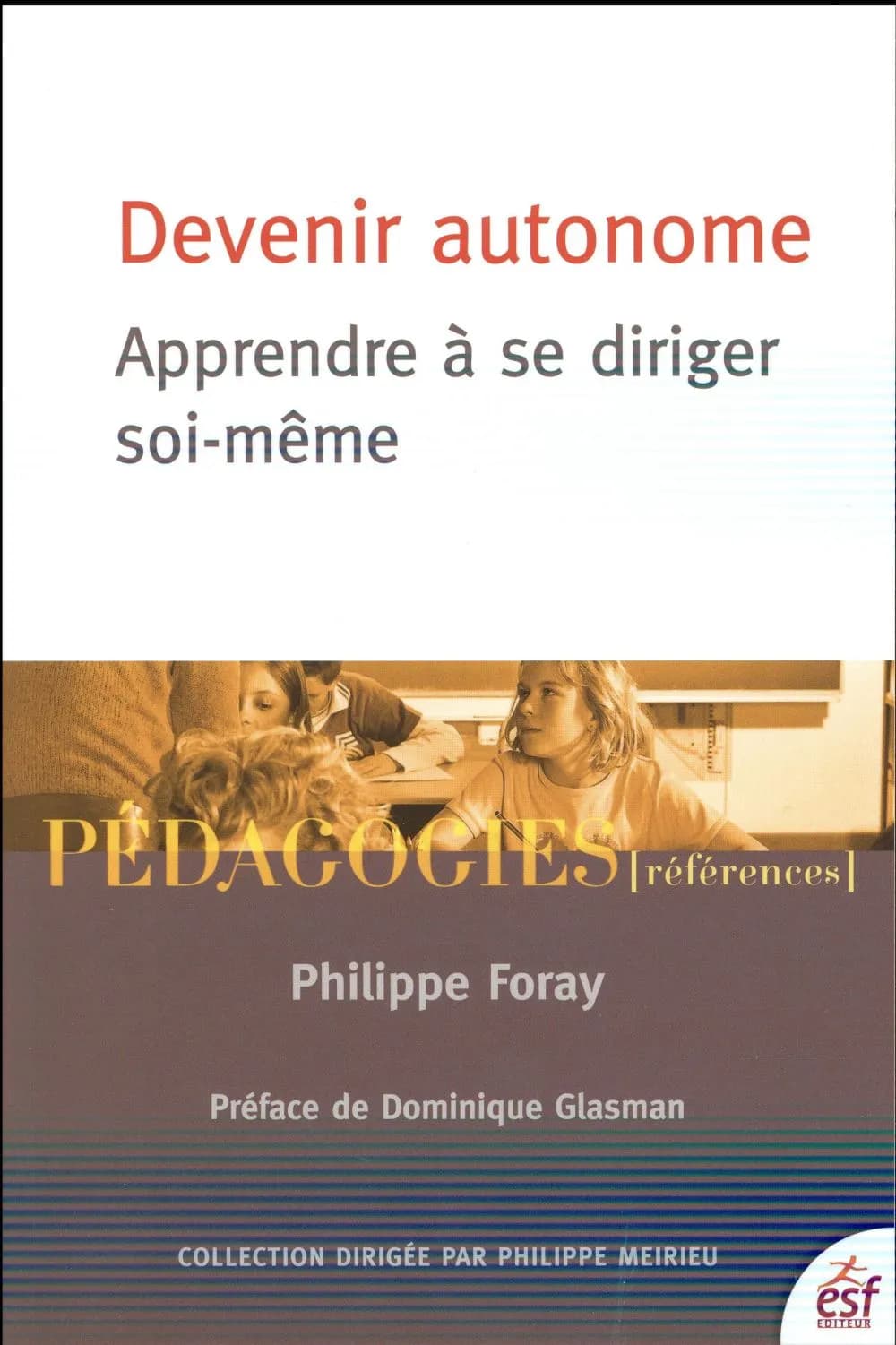 Devenir autonome : apprendre à se diriger soi-même