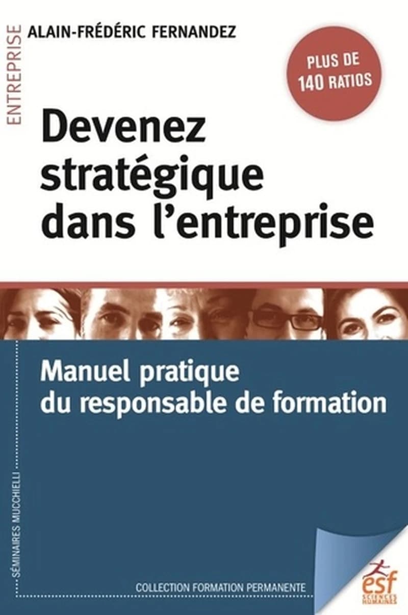 Devenez stratégique dans l'entreprise : manuel pratique du responsable formation