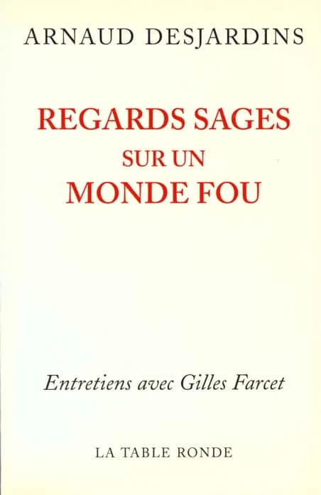 Regards sages sur un monde fou