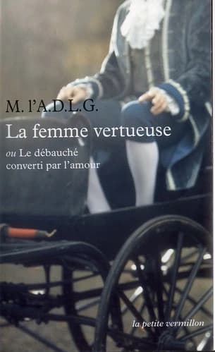 La femme vertueuse ou Le débauché converti par l'amour