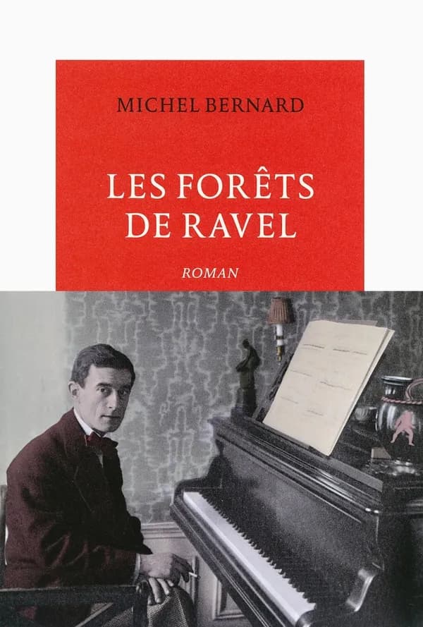 Les forêts de Ravel : roman